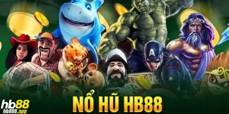 Hướng dẫn tham gia chơi nổ hũ HB88 đơn giản cho người mới